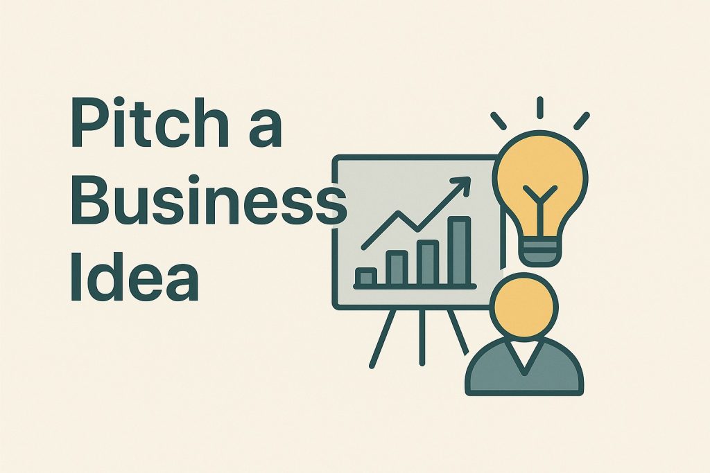 Pitch a Business Idea