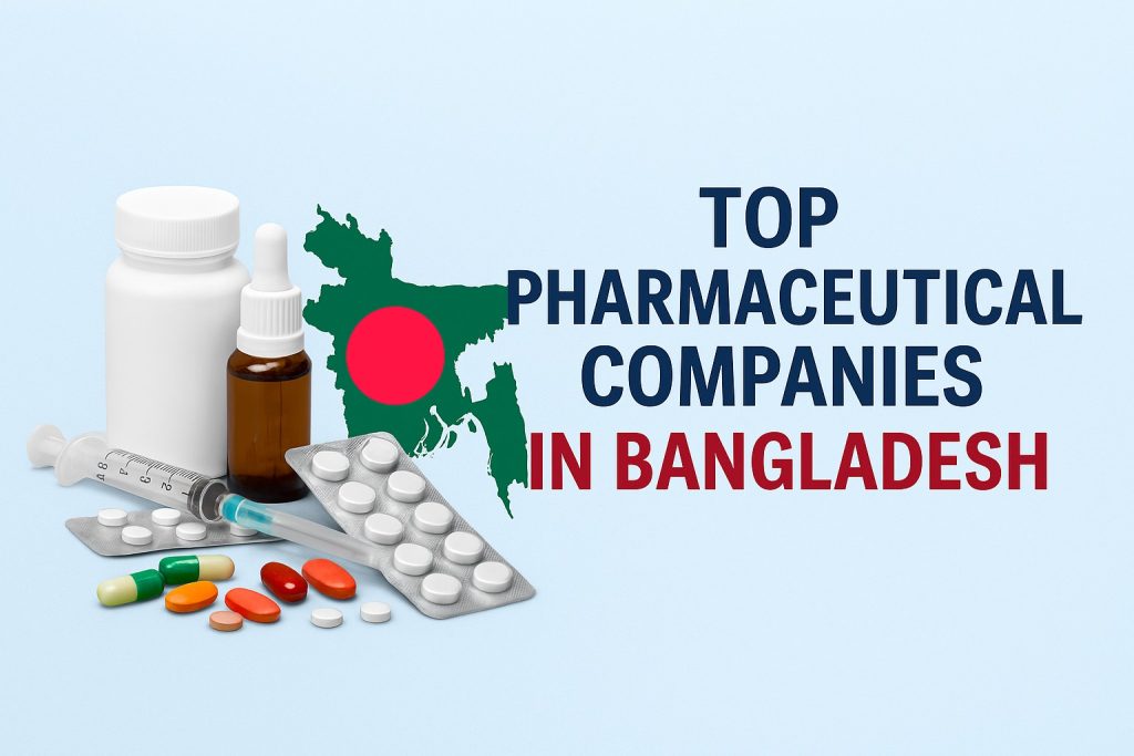 Top Pharmaceutical Companies in Bangladesh