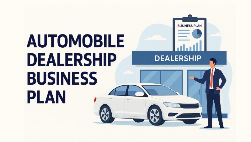 Automobile Dealership Business Plan (Comprehensive Guide)