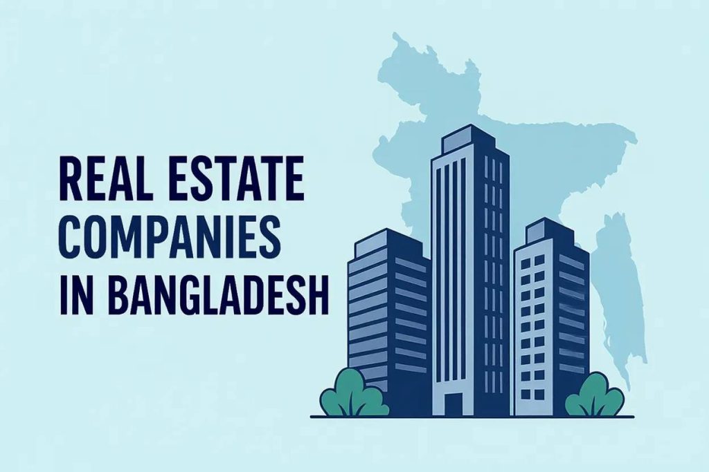 Real Estate Companies in Bangladesh